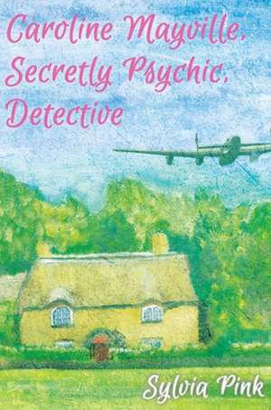 Carolyne Mayville, Secretly Psychic, Detective de Sylvia Pink