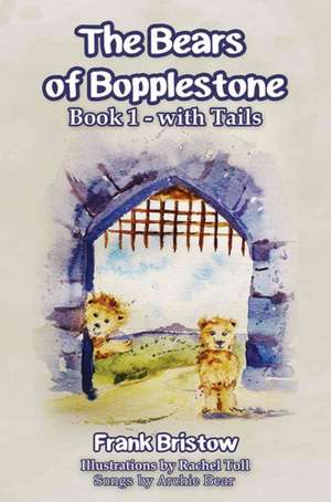 The Bears of Bopplestone de Frank Bristow