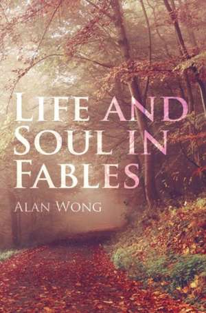 Life and Soul in Fables de Alan Wong