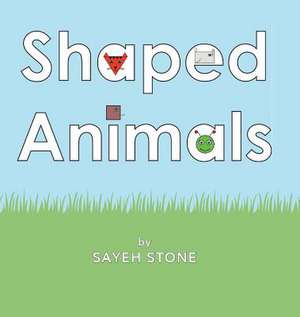 Shaped Animals de Sayeh Stone