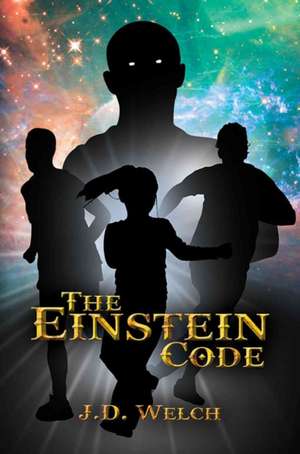 The Einstein Code de J. D. Welch