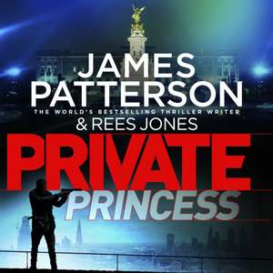 Patterson, J: Private Princess de James Patterson