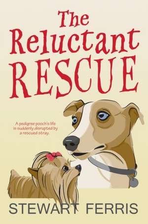 The Reluctant Rescue de Stewart Ferris