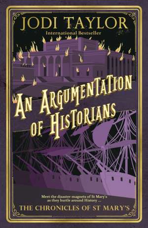 Argumentation of Historians de Jodi Taylor