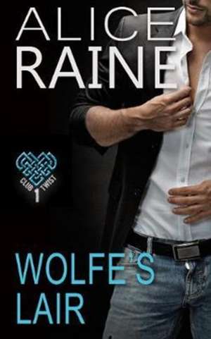 Wolfe's Lair de Alice Raine