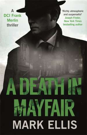 A Death in Mayfair de Mark Ellis