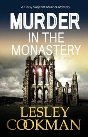 Murder in the Monastery de Lesley Cookman