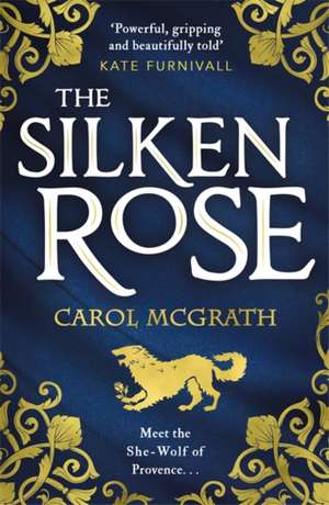 The Silken Rose de Carol Mcgrath