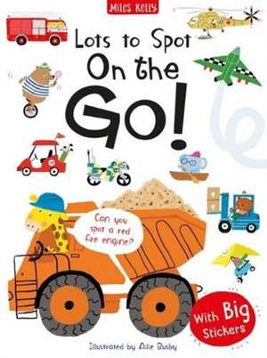 Lots to Spot Sticker Book: On the Go! de Amanda Askew