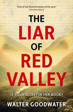 Liar of Red Valley de Walter Goodwater