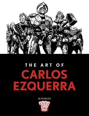 The Art of Carlos Ezquerra de Carlos Ezquerra