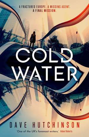 Cold Water de Dave Hutchinson