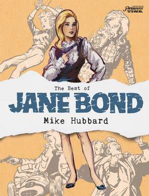 The Best of Jane Bond de Mike Hubbard