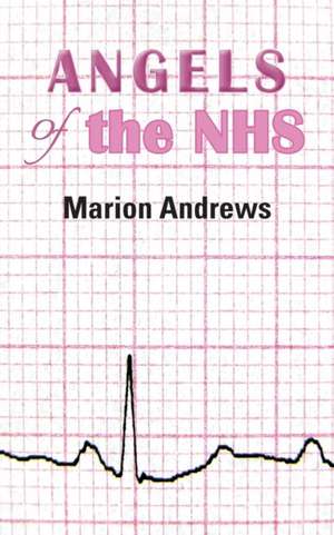 Angels of the Nhs de Marion Andrews