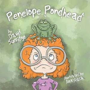 Penelope Pondhead de David Surridge