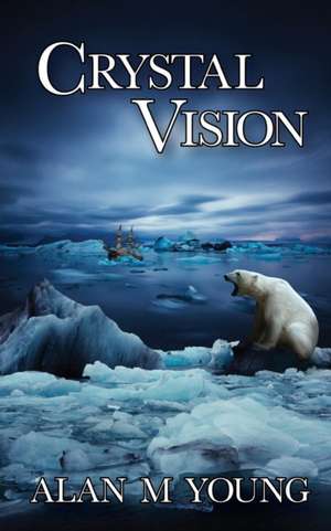 Crystal Vision de Alan M Young