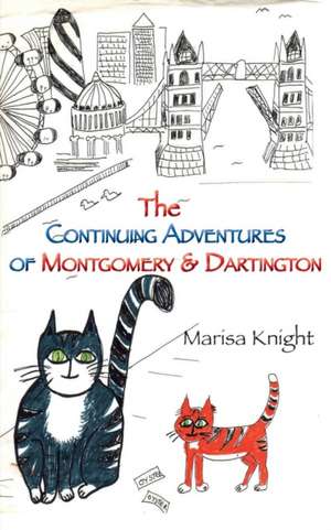 The Continuing Adventures of Montgomery & Dartington de Marisa Knight