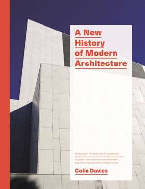 A New History of Modern Architecture de Colin Davies