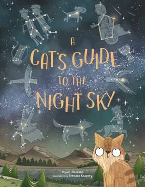 A Cat's Guide to the Night Sky de Stuart Atkinson