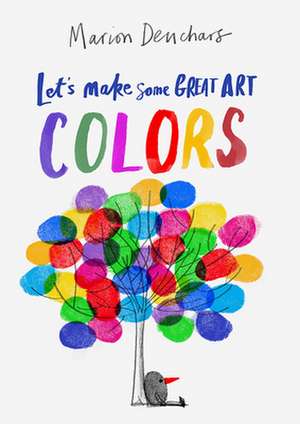 Let's Make Some Great Art: Colors de Marion Deuchars