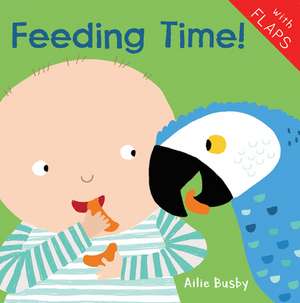 Feeding Time! de Ailie Busby