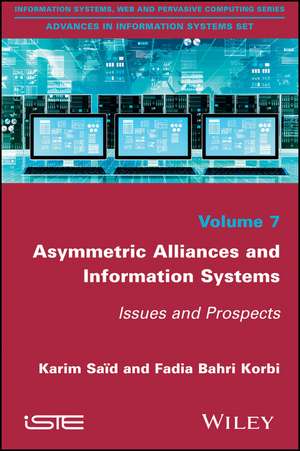 Asymmetric Alliances Management via Information Systems – Issues and Prospects de Said