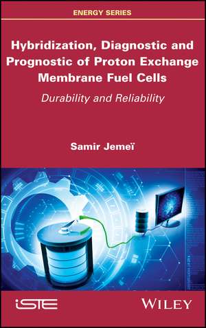 Hybridization, Diagnostic and Prognostic of PEM Fuel Cells – Durability and Reliability de Jemei