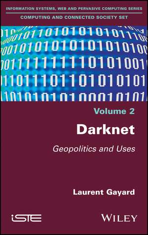 Darknet – Geopolitics and Uses de L Gayard