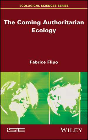 The Coming Authoritarian Ecology de F Flipo