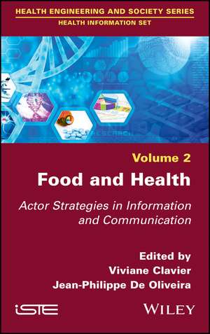 Food and Health – Actor Strategies in Information and Communication de V Clavier