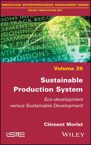 Sustainable Production System – Eco–development versus Sustainable Development de C Morlat