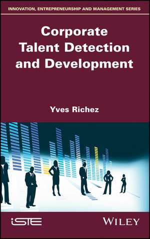 Corporate Talent Detection and Development de Y Richez