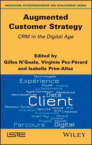 Augmented Customer Strategy – CRM in the Digital Age de G N`Goala