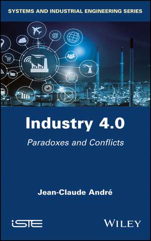 Industry 4.0: Paradoxes and Conflicts de JC André