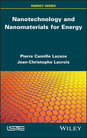 Nanotechnologies and Nanomaterials for Energy de PC Lacaze