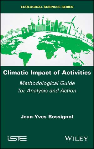 Climatic Impact of Activities – Methodological Guide for Analysis and Action de JY Rossignol