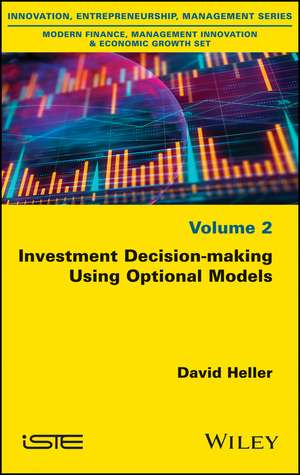 Investment Decision–making Using Optional Models de D. Heller