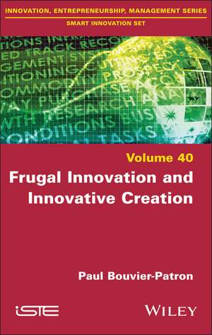 Frugal Innovation and Innovative Creation de P Bouvier–Patron