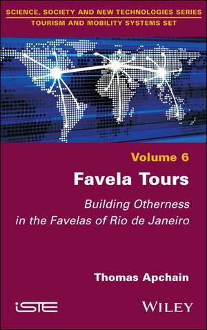 Favela Tours – Building Otherness in the Favelas of Rio de Janeiro de Apchain