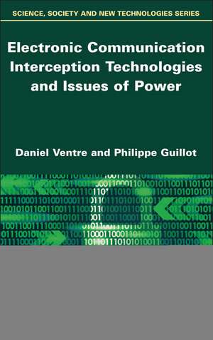 Electronic Communication Interception Technologies and Issues of Powers de D Ventre