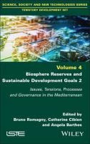 Biosphere Reserves and Sustainable Development Goals 2 – Issues, Tensions, Processes and Governance in the Mediterranean de Romagny