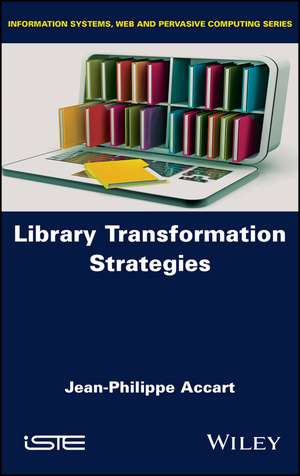 Library Transformation Strategies de JP Accart