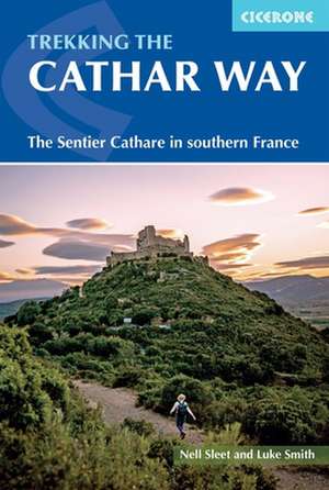 Trekking the Cathar Way de Nell Sleet