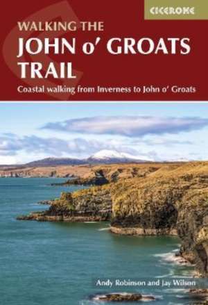 Walking the John o' Groats Trail de Andy Robinson