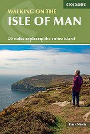 Walking on the Isle of Man de Terry Marsh