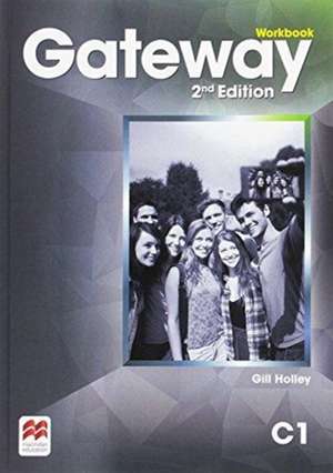 Gateway 2nd edition C1 Workbook de Gill Holley