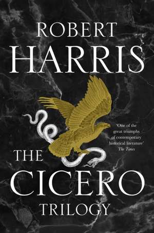 The Cicero Trilogy de Robert Harris