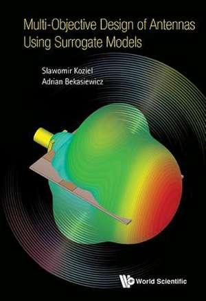 MULTI-OBJECTIVE DESIGN OF ANTENNAS USING SURROGATE MODELS de Slawomir Koziel & Adrian Bekasiewicz