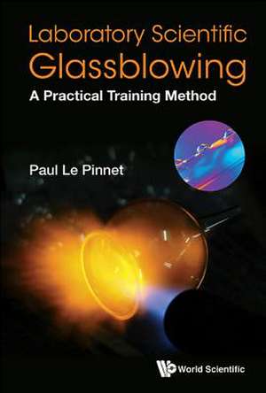 Laboratory Scientific Glassblowing de Paul Le Pinnet