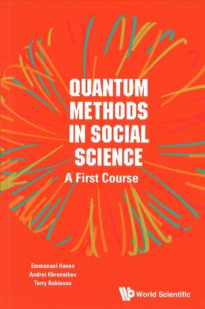 Quantum Methods in Social Science de Emmanuel Haven